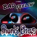Phunk Bias - Bad Feelin'
