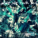 Sammy Jay Rustin III - Give Me Your All ()