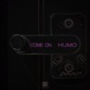 Humo - Come On