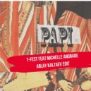T-Fest feat. Michelle Andrade X Bendetto - PAPI