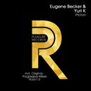 Eugene Becker & Yuri K - Proton (Progressive Mix)
