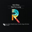 Not Okay - Not for Long