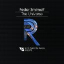 Fedor Smirnoff - The Universe