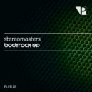 Stereomasters - Bodyrock