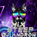 DJ ANDRON - STEEP MIX