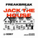 Freakbreak & Julia Marks - Jack The House (feat. Julia Marks)