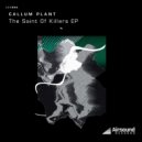 Callum Plant - The Saint Of Killers