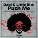 Dabi & Little Rick - Push Me