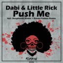 Dabi & Little Rick - Push Me (Daniel Palmas Remix)