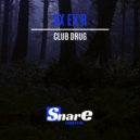 Ex Ex R - Club Drug