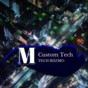 Tech Riizmo - Custom Tech