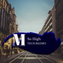 Tech Riizmo - So High