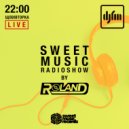 Roland - Sweet Music Radioshow On DJFM Ukraine #038