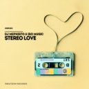 DJ Mephisto & ISO Music - Stereo Love
