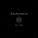 KastomariN - My Life