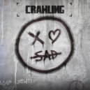 xo sad - Crawling