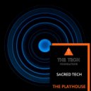 Sacred Tech - The Playhouse