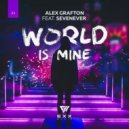 SevenEver & Alex Grafton - World Is Mine