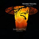 Techno LX - Techno Trauma (Original Mix)