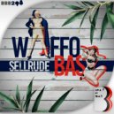 SellRude - Waffo Bass