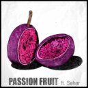 Pseudo Ra & Sahar - Passion Fruit (feat. Sahar) (Radio Edit)