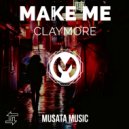 Claymore - Make Me