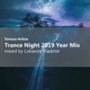 VA - Trance Night Year Mix 2019
