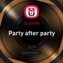 Dj BARR - Party after party