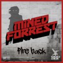 Mined & Forrest & iamLawn - Fire Back (feat. iamLawn)