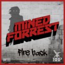 Mined & Forrest & iamLawn - Fire Back (feat. iamLawn) (Original Mix)