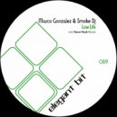 Marco Gonzalez & Smoke Dj & Steve Nash - Low Life (Steve Nash Remix)