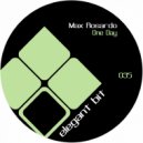 Max Rosardo & Matteo Matteini - One Day (Matteo Matteini Remix)