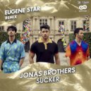 Jonas Brothers - Sucker (Eugene Star Club Mix)