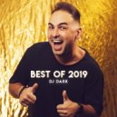 Dj Dark @ - Radio Podcast (BEST OF 2019)