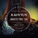 R.Kovtun - Anxietas 54 ()