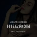 Serkan Demirel - Reason