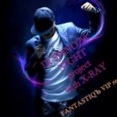 DJ SPINOZA with NIGHT project feat X-RAY - *FANTASTIQЪ (VIP remix)