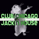 BAD GIRL - Club/Chicago/Jackin House Party #2.