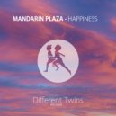 Mandarin Plaza - Happiness