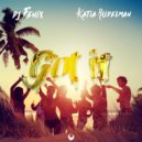 DJ Fenix & Katia Rudelman - Got it (feat. Katia Rudelman) (Radio Edit)