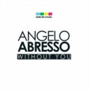 Angelo Abresso - Without You