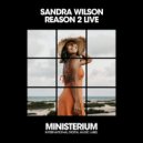 Sandra Wilson - Reason 2 Live
