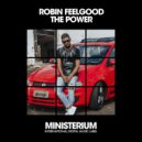 Robin Feelgood - The Power