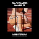 Black Waters - Wanna Be (Deep House Dub Mix)