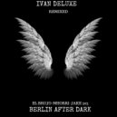 Ivan Deluxe - Stones & Stuff (El Brujo Remix)