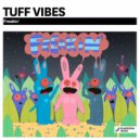 Tuff Vibes - Whats That