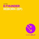 E-Thunder - Resist (Original Mix)