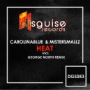 CarolinaBlue & MisterSmallz - Heat (George North Remix)