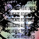 Delicate Features - Decimal