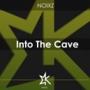 Noixz - Into The Cave
